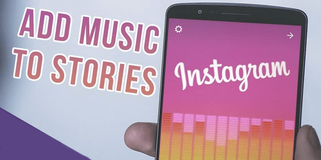How To Add Music To Insta Story