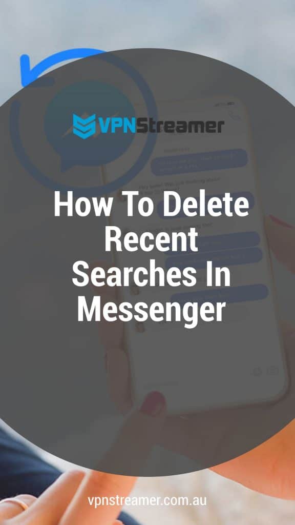 How To Delete Recent Searches In Messenger