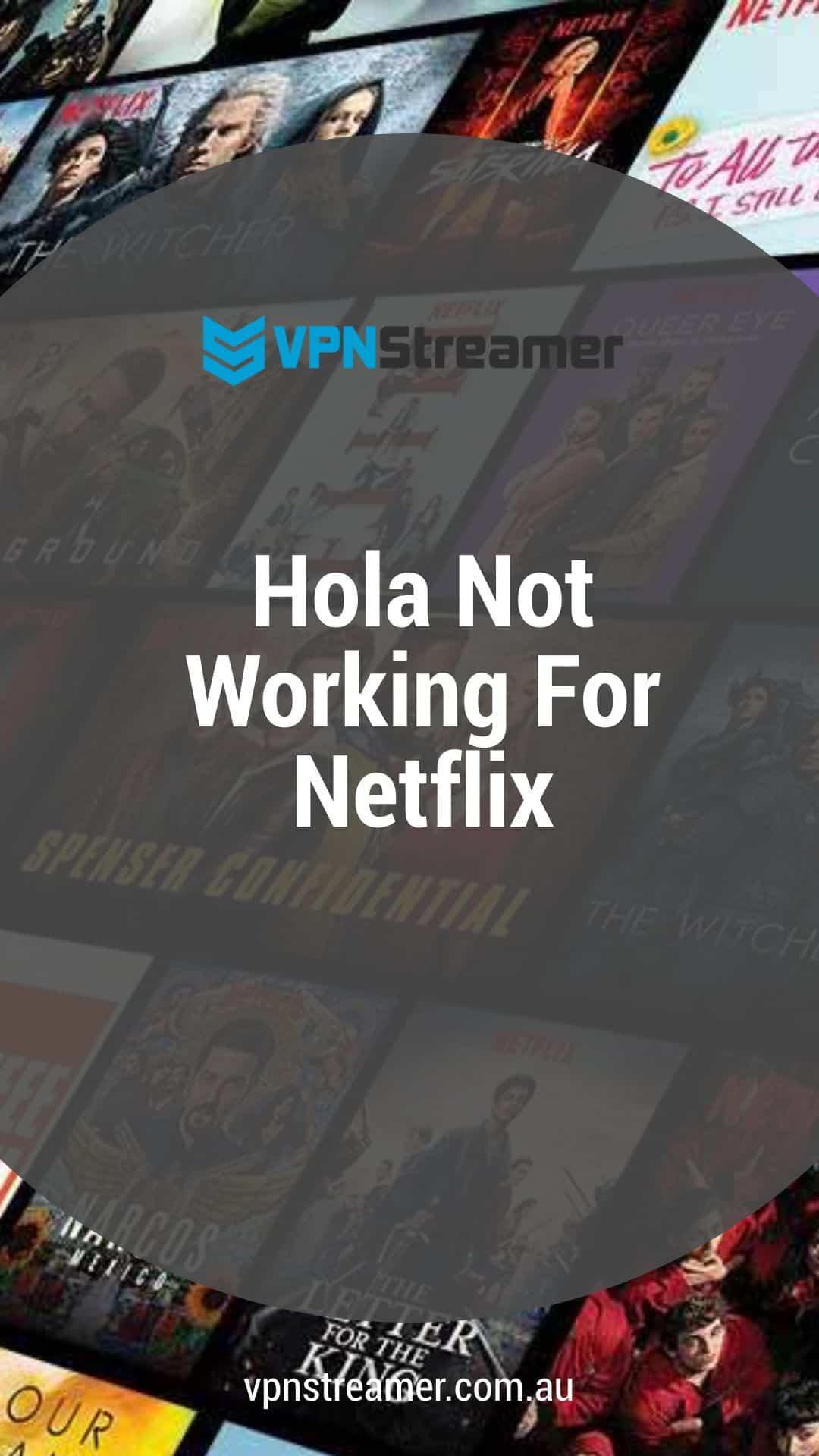 Hola Not Working For Netflix