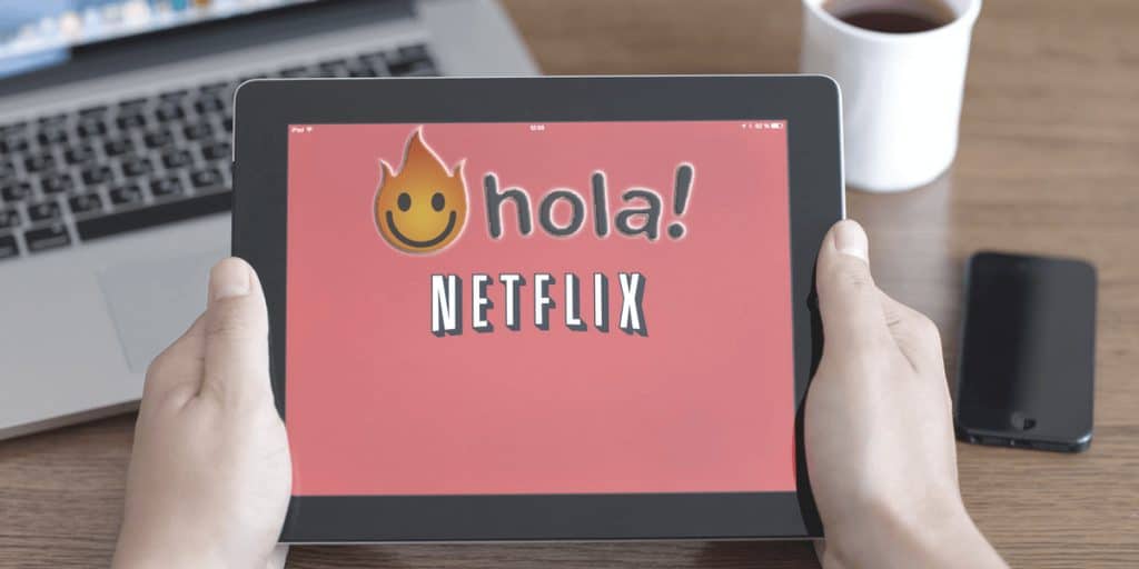 Hola Not Working For Netflix