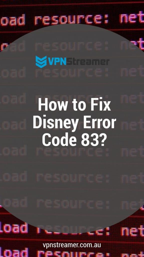 How to Fix Disney Error Code 83
