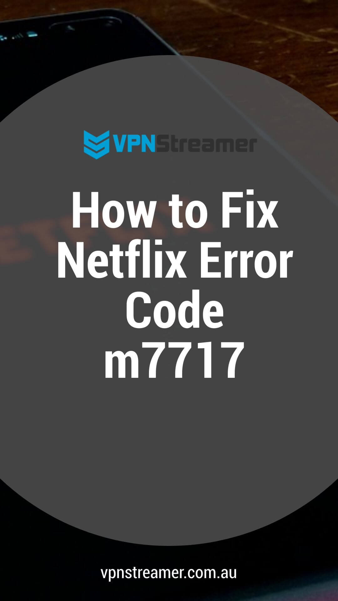 How to Fix Netflix Error Code m7717 (1)