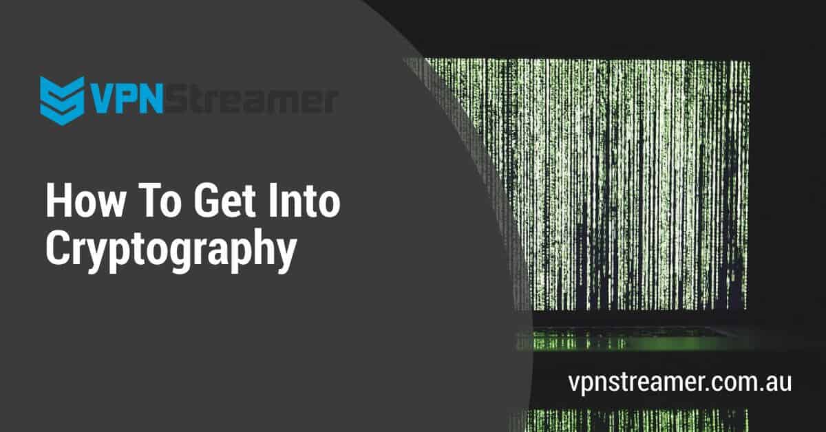 How To Get Into Cryptography